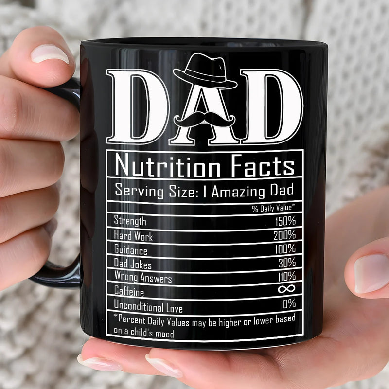 Custom Black Mug - Dad Nutrition Facts - Personalized Father&