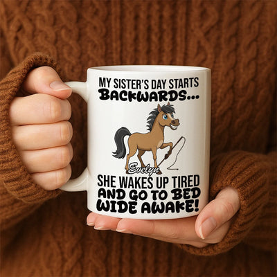 Custom Mug - My Sister's Day Starts Backward - Personalized Funny Gift For Sister, Besties, Friends image 2