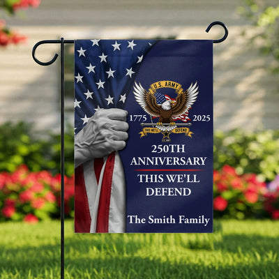 Custom Garden Flag - 250Th This Anniversary We'll Defend - Personalized Independence Day image 0