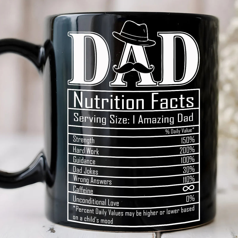 Custom Black Mug - Dad Nutrition Facts - Personalized Father&