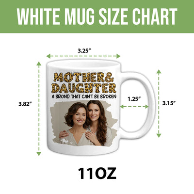 Custom Photo Mug - Mother & Daughter A Bond That Can't Be Broken - Personalized Mother's Day image 6