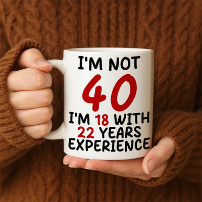 Custom Mug - I'm Not 40 - Personalized Funny Trending Mug Gifts to Friends, Besties image 5