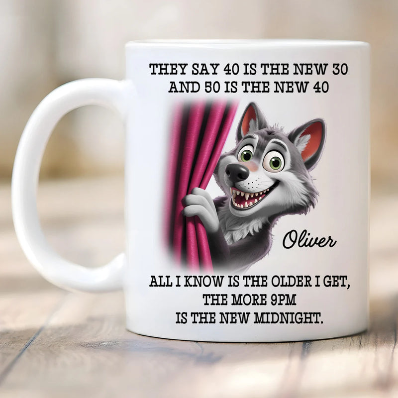 Custom Mug - They Say 40 Is The New 30 And 50 Is The New 40 - Personalized Funny Trending Mug image 2