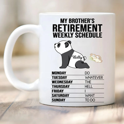 Custom Mug - My Sister's Retirement Weekly Schedule - Personalized Funny Gifts to Sisters, Besties, Brothers, Family Members image 2