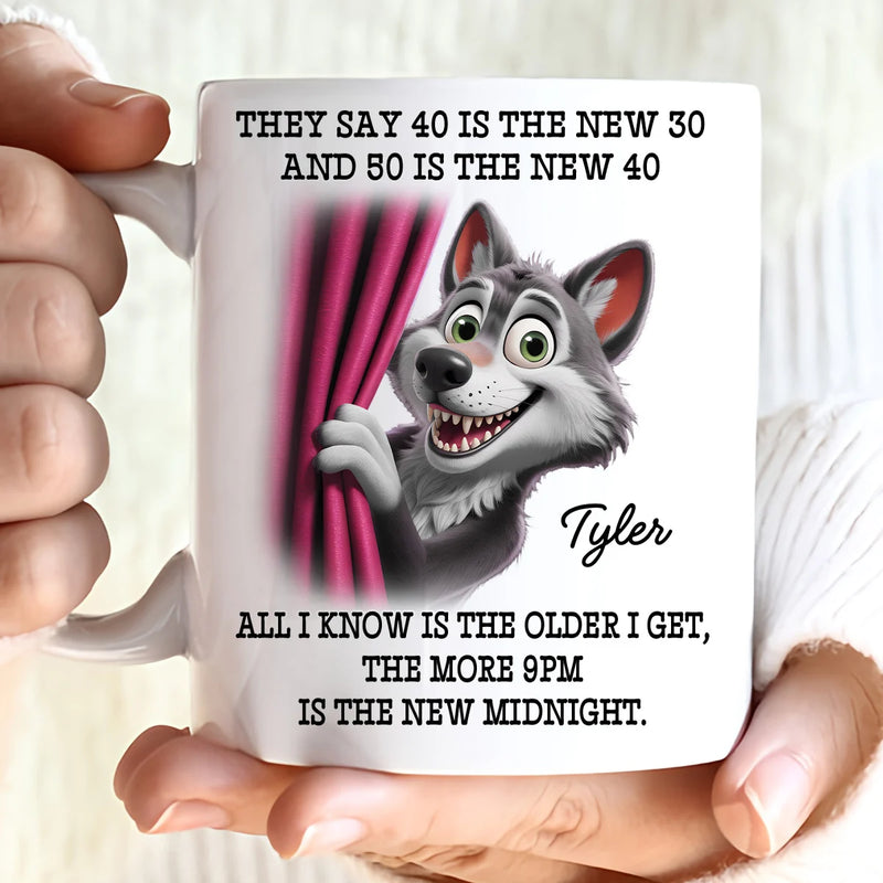 Custom Mug - They Say 40 Is The New 30 And 50 Is The New 40 - Personalized Funny Trending Mug image 1