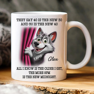 Custom Mug - They Say 40 Is The New 30 And 50 Is The New 40 - Personalized Funny Trending Mug image 0