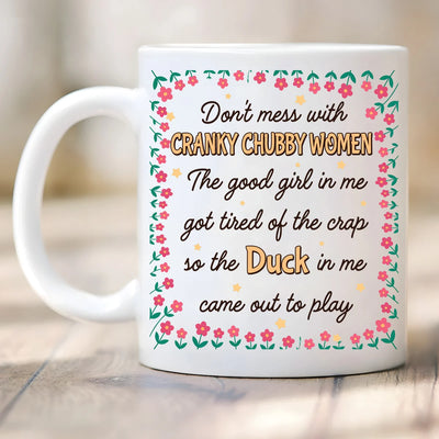 Custom Mug - Lady Duck Don't Mess With Cranky Chubby Women - Personalized Funny Trending Mug image 4