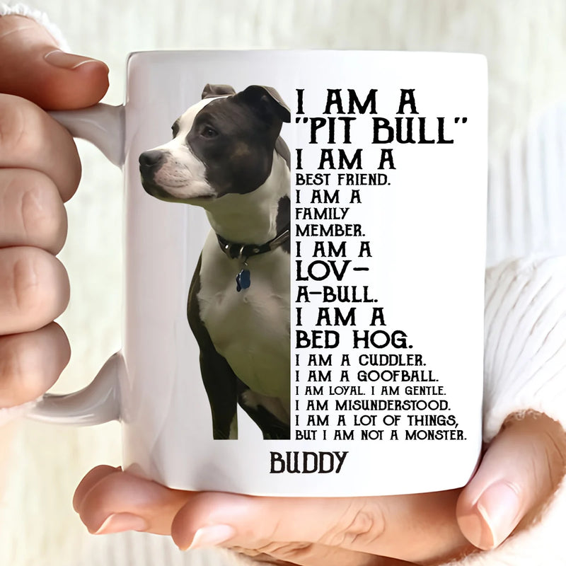 Custom Mug - I Am Pittbull I Am Best Friend - Personalized Gifts to Dog Lovers, Dog Dad, Dog Mom image 1