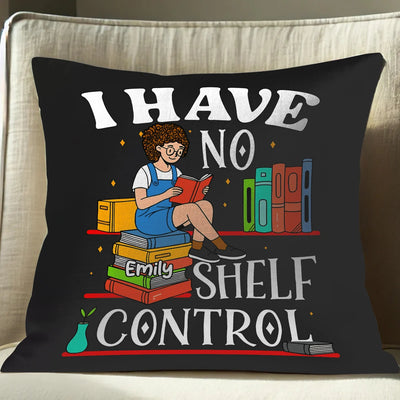 Custom Pillow - I Have No Shelf Control - Personalized Gifts For Book Lovers image 4